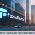 Ftasiafinance Technology Redefining Digital Finance